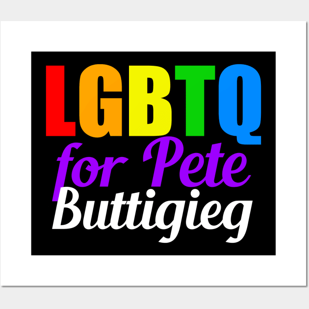 LGBTQ for Pete Buttigieg Wall Art by epiclovedesigns